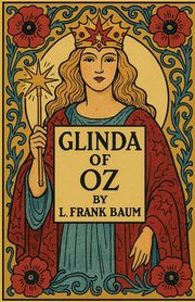 Glinda Of Oz(Illustrated), Baum L. Frank