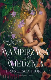 Wampirzyca i Wiedma, Flores Francesca