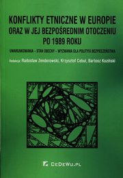 Konflikty etniczne w Europie oraz w jej bezporednim otoczeniu po 1989 roku, 