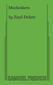 Muckrakers, Dohrn Zayd