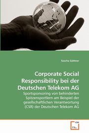 Corporate Social Responsibility bei der Deutschen Telekom AG, Gttner Sascha