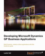 Developing Microsoft Dynamics GP Business Applications, Vail Leslie
