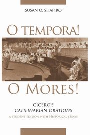 O Tempora! O Mores!, 