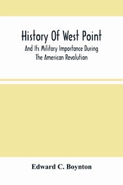 History Of West Point, C. Boynton Edward