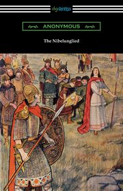 The Nibelungenlied, Anonymous