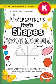 The Kindergartner's Basic Shapes Workbook, Dick Lauren