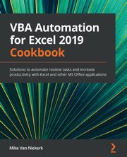 VBA Automation for Excel 2019 Cookbook, Van Niekerk Mike
