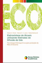 Eletrosntese de lcoois utilizando Eletrodos de Difus?o de Gs, S. Rocha Robson