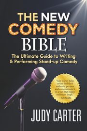 The NEW Comedy Bible, Carter Judy