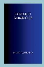 Conquest Chronicles, O Marcillinus
