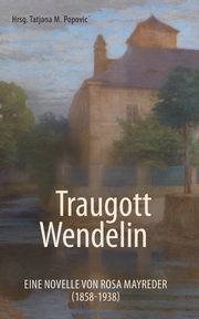 Traugott Wendelin, 