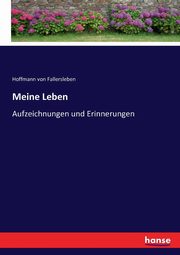 Meine Leben, von Fallersleben Hoffmann