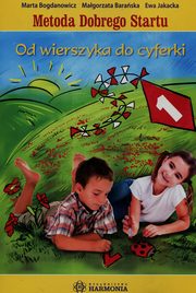 Metoda Dobrego Startu Od wierszyka do cyferki, Bogdanowicz Marta, Baraska Magorzata, Jakacka Ewa