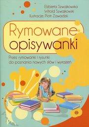 ksiazka tytu: Rymowane opisywanki autor: Szwajkowska Elbieta, Szwajkowski Witold