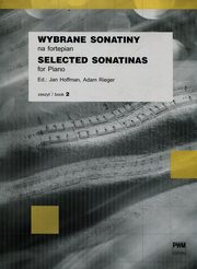 ksiazka tytu: Wybrane sonatiny na fortepian zeszyt 2 autor: Hoffman Jan, Rieger Adam