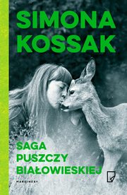 Saga Puszczy Biaowieskiej, Kossak Simona