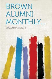 ksiazka tytu: Brown Alumni Monthly... autor: University Brown