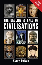 The Decline and Fall of Civilisations, Bolton Kerry