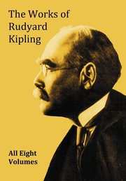 ksiazka tytu: The Works of Rudyard Kipling - 8 Volumes from the Complete Works in One Edition autor: Kipling Rudyard