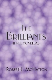 The Brilliants, McHatton Robert J.