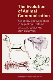 The Evolution of Animal Communication, Searcy William A.