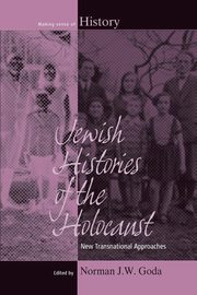 Jewish Histories of the Holocaust, 