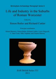 Life and Industry in the Suburbs of Roman Worcester, 