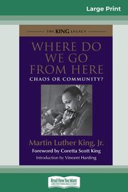 Where Do We Go from Here, King Martin Luther
