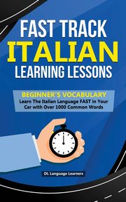 Fast Track Italian Learning Lessons - Beginner's Vocabulary, Learners DL Language