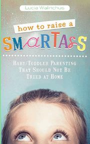 How to Raise a Smart Ass, Walinchus Lucia