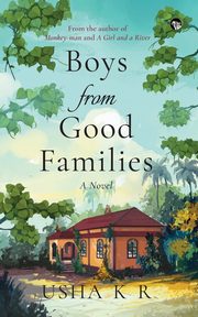 Boys From Good Families, K R Usha