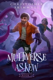 The Multiverse Askew, Brimmage Christopher