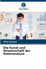 Die Kunst und Wissenschaft der Datenanalyse, Kumari Mina