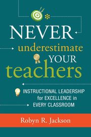 Never Underestimate Your Teachers, Jackson Robyn R
