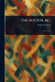 The Doctor, &c., Southey Robert