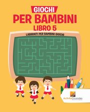 Giochi Per Bambini Libro 5, Activity Crusades