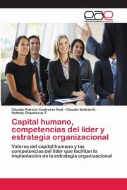 Capital humano, competencias del lder y estrategia organizacional, Contreras Ruiz Claudia Patricia