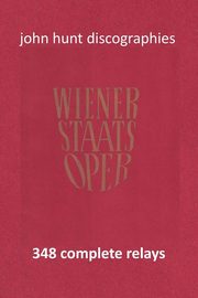 Wiener Staatsoper - 348 Complete Relays, Hunt John