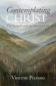 Contemplating Christ, Pizzuto Vincent