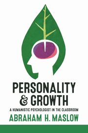 Personality and Growth, Maslow Abraham H.
