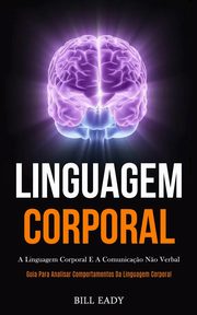 Linguagem Corporal, Eady Bill