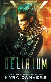 Delirium, Danvers Myra