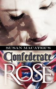 Confederate Rose, Macatee Susan