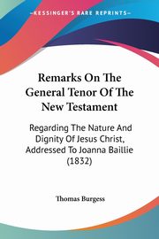 Remarks On The General Tenor Of The New Testament, Burgess Thomas