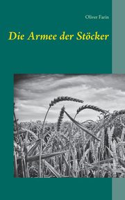 Die Armee der Stcker, Farin Oliver