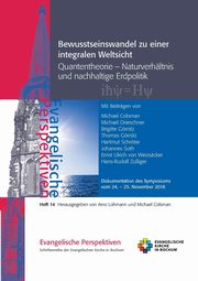 Bewusstseinswandel zu einer integralen Weltsicht, Colsman Michael