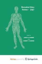 Biomedical Ethics Reviews ? 1987, 