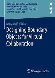 Designing Boundary Objects for Virtual Collaboration, Marheineke Marc