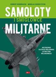 Samoloty i migowce militarne, Kondracki Robert