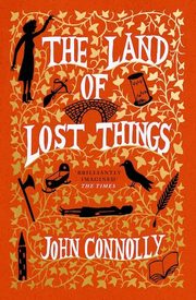 The Land of Lost Things, Connolly John